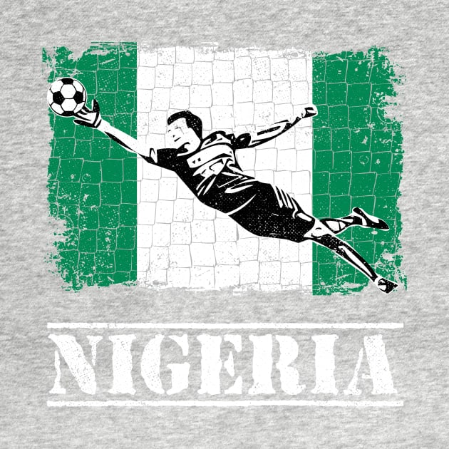 Nigeria Soccer Goalie Goal Keeper Shirt by zeno27